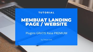 Tutorial Membuat Landing Page GRATIS Rasa Premium