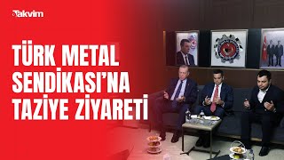 Başkan Erdoğan'dan Türk Metal Sendikası'na taziye ziyareti