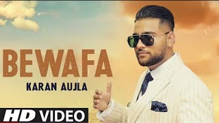 Bewafa Karan Aujla (Original Audio)| New Punjabi Song 2020 | Official Video | Latest Punjabi Song