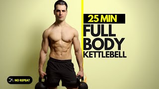 25 Min Full Body KETTLEBELL Workout | No Repeat (Normal & Complex Set)