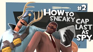 TF2: How to sneaky cap last as spy #2 [Epic Win]