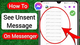 How To See Unsent Messages On Messenger 2025 | See Removed Messages on Messenger