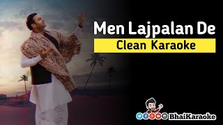 Men Lajpalan De Karaoke | Lakhwinder Wadali | BhaiKaraoke