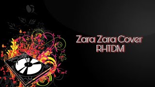 Zara zara cover | 2021 version | 19 year glory version | RHTDM