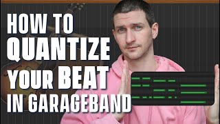 How To Quantize Your Beat In GarageBand