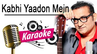 कभी यादों में आऊं | Kabhi Yaadon Mein Aaun | Hindi Song | Raaz Karaoke