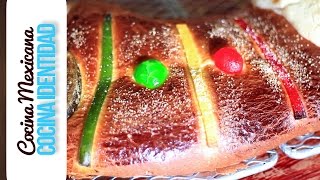 Cómo hacer Rosca de Reyes. Panadería Mexicana. Yuri de Gortari