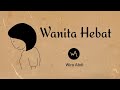 Wira Abdi - Wanita Hebat (Official Lyric Video)