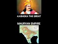 greatest kings in the world ashoka alexander genghiskhan mauryan french india ashokathegreat