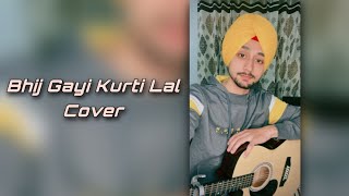 Bhij Gayi Kurti Lal | Harbhajan Mann | Cover by Gagan jheeta | punjabi song