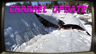 Channel Update // ROOF COLLAPSE!