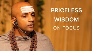 Priceless Wisdom on Focus