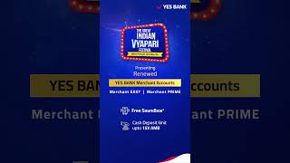 Introducing 'The Great Indian Vyapari Festival' by YES BANK | Boost Business This Festive Season!