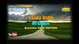 Vaada Raha OST Khakee (Karaoke/Lyrics/No Vocal) | Version BKK_KN7000