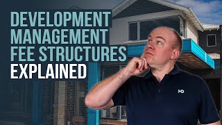 Property Development Project Management Fees Explained