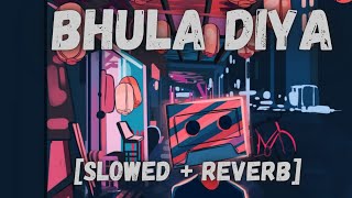 Bhula Diya - Darshan Raval [Slowed + Reverb] | Lofi song | Bollywood Music Vibe Channel