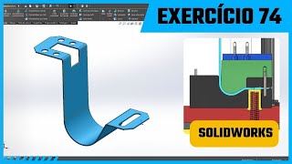 Modelagem 3D no Solidworks - Chapa Dobrada - Exercicio 74