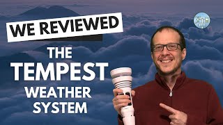Testing the WeatherFlow Tempest Weather System: Our Take!
