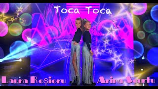 Arina Scurtu & Laura Roșioru (TiGi Academy) – Toca Toca