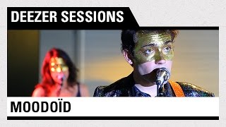 Moodoïd - Deezer Session