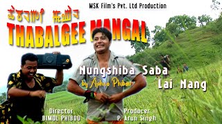 Nungshiba Saba Lai by Aphao Phibou || Gokul Athokpam || Thabalgee Mangal Film Song