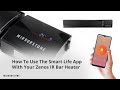 How To Use The Smart Life App With Your Zenos IR Bar Heater | Mirrorstone Heating