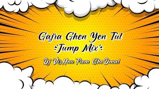 Gajra Ghen Yen Tul(Jump Mix) Dj Vishnu From Ghodmal