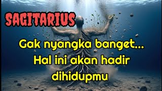 🪴 Sagitarius 🏵️Gak nyangka banget...Hal ini akan hadir dihidupmu 😱✨