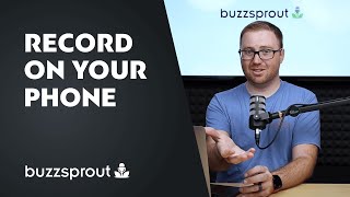 How to record a podcast with your phone