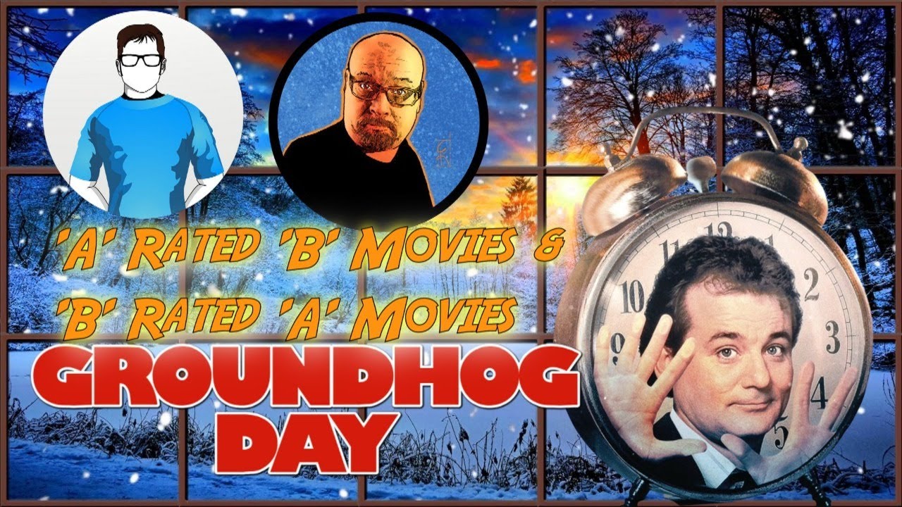 GROUNDHOG DAY (1993) - "A" Rated "B" Movies & "B" Rated "A" Movies ...