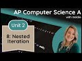 AP CSA Selection and Iteration – Nested Iteration