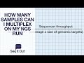 How Many Samples Can I Multiplex on My NGS Run- Seq It Out #13