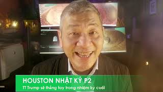 HOUSTON P2 8/1/2025: TT Trump sẽ không nhượng bộ trong nhiệm kỳ cuối của ông về đối ngoại