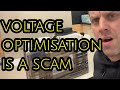 voltage optimisation IS A SCAM