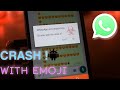 How to crash your friends WhatsApp with single emoji!!!! Part-5||101% working||