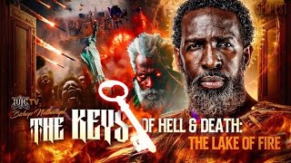 The Keys Of Hell \u0026 Death: The Lake Of Fire (Excerpt)