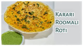 Karari Roomali Roti