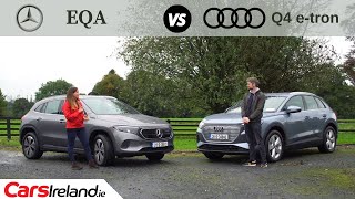 Mercedes-Benz EQA Vs Audi Q4 e-tron | Which is the best premium electric SUV? | CarsIreland.ie