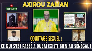 Axirou Zaman : Courtage  Sexuel : ce qui s'est passé a Dubaï  existe bien au Sénégal !