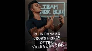 Ruhn Danaan, Crown Prince of the Valbaran Fae