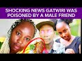 TABITHA GATWIRI WAS PO!SONÊD BY A MALE FRIEND . FINALLY THE FAMILY HAVE SPOKEN