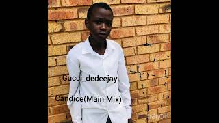 Gucci_dedeejay - Candice(Main Mix)