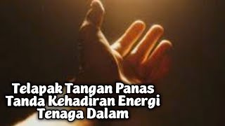 Telapak Tangan Panas Bertanda Kehadiran Energi Spiritual Yang Tinggi