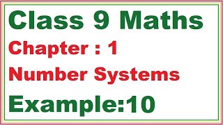 Example (10) Chapter:1 Number Systems | Ncert Maths Class 9