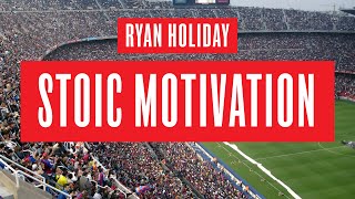 Ryan Holiday Stoicism Motivation | "You Control How You Play"