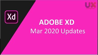 Best Adobe XD Video - March 2020 Updates