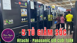 Top 5 Tủ lạnh Hitachi và Panasonic GIẢM SỐC CUỐI TUẦN 495 lít đến 569 lít | Chân Ngắn RV