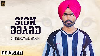 Sign Board | Official Teaser | Aval Singh | Latest Punjabi Songs 2019 | New Punjabi Song 2019