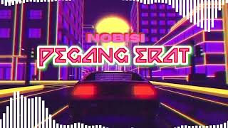 Nobisi  - Pegang Erat (Official Lyric Video)