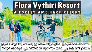 Flora Vythiri Resort | Vythiri | Wayanad Forest Ambience resort | ഫ്ലോറ വൈത്തിരി റിസോർട് | വയനാട്